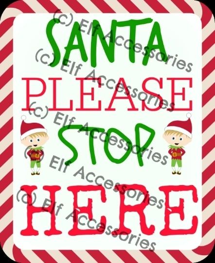 Elf Sized Santa stop here sign - PDF