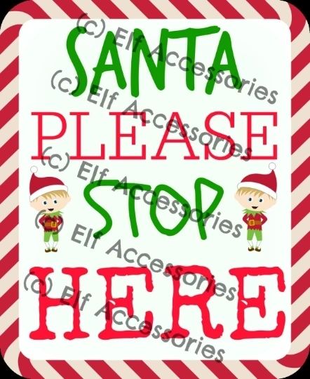 Elf Sized Santa stop here sign - PDF
