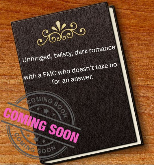 Coming Soon = DARK ROMANCE